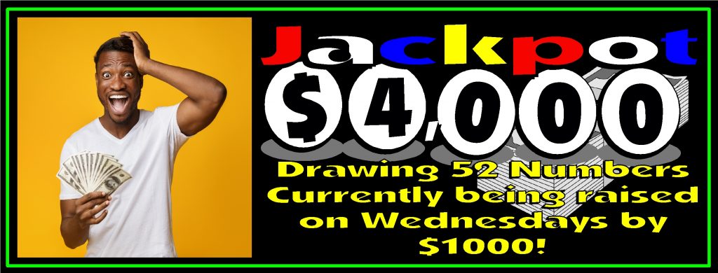 $4000 drawing 52 numbers raise Wed 1000